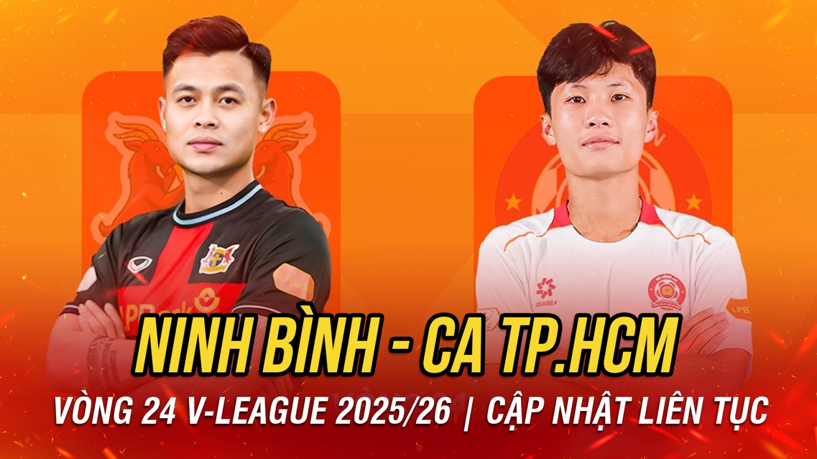 Trực tiếp Ninh Bình vs CA TP.HCM vòng 24 V-League 2025/2026